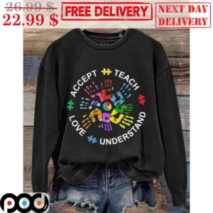 Autism Accept Teach Love Understand Hands Shirt