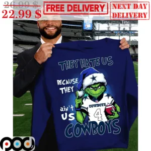 Grinch Dallas Cowboys They Hate Us Because They Ain't Us Cowboys Shirt