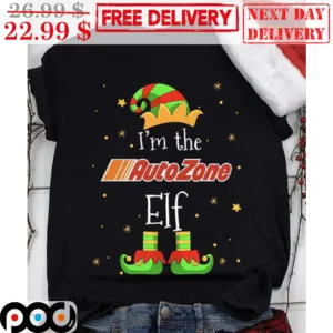 I'm The Auto Zone ELF Christmas Shirt