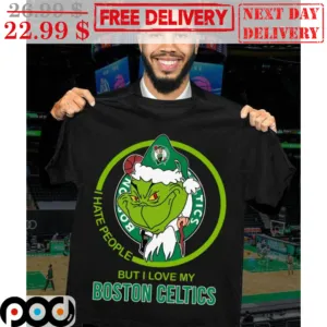 Grinch I Hate People But I Love My Boston Celtics Chrismtas Shirt
