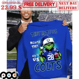 Santa Grinch They Hate Us Because They Ain't Us Indianapolis Colts Shirt
