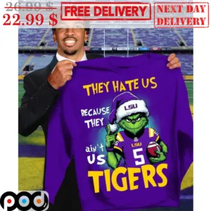 Santa Grinch They Hate Us Because They Ain't Us LSU Tigers Shirt