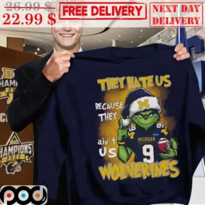 Santa Grinch They Hate Us Because They Ain't Us Michigan Wolverines Shirt