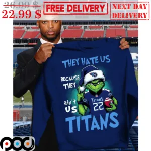 Santa Grinch They Hate Us Because They Ain't Us Tennessee Titans Shirt