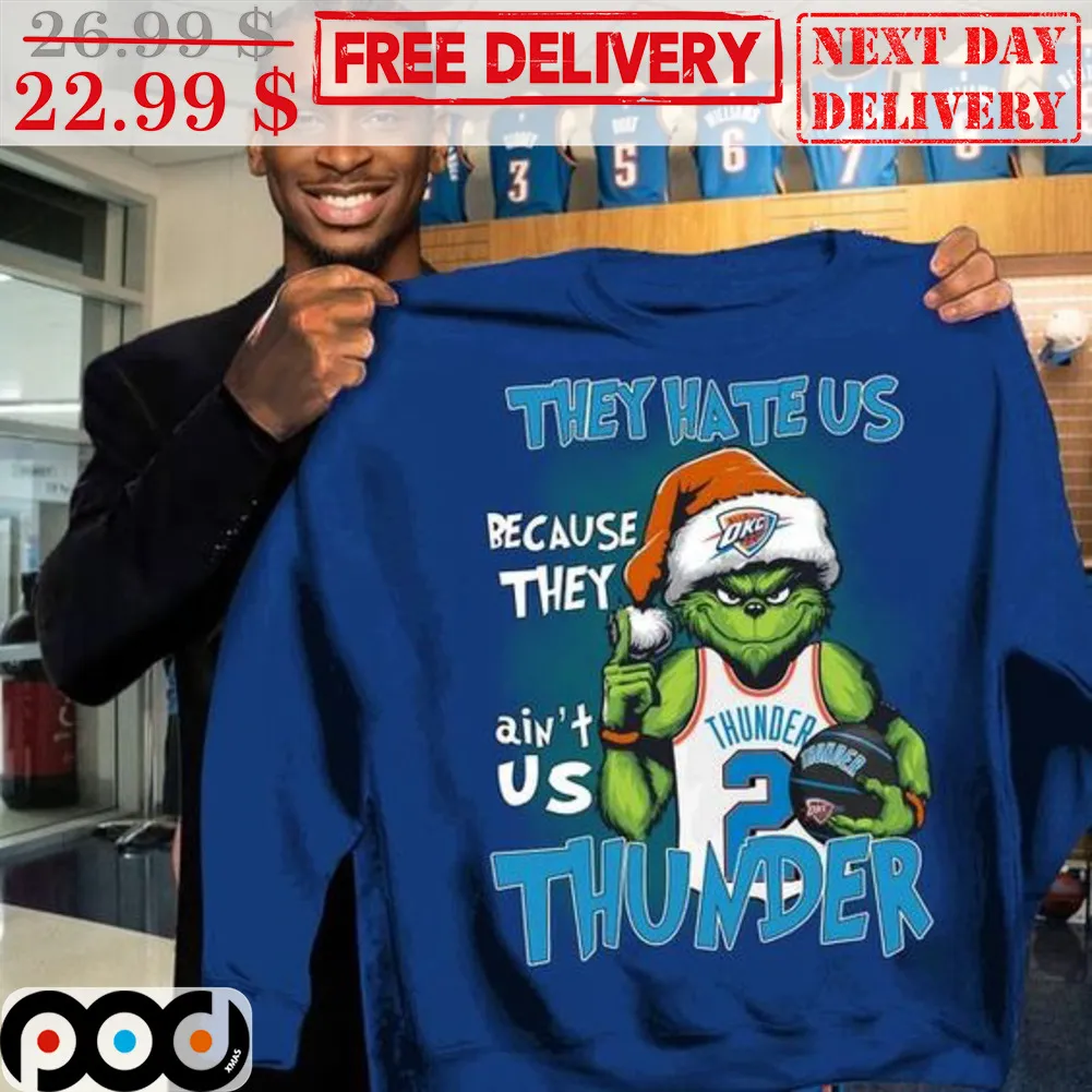 Santa Grinch They Hate Us Because They Ain't Us Thunder Shirt