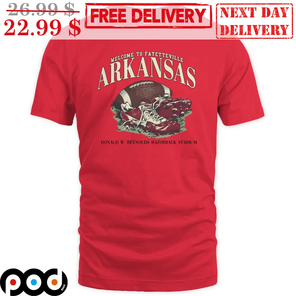 Welcome To Fayetteville Arkansas Donald W Reynolds Razorback Stadium Shirt
