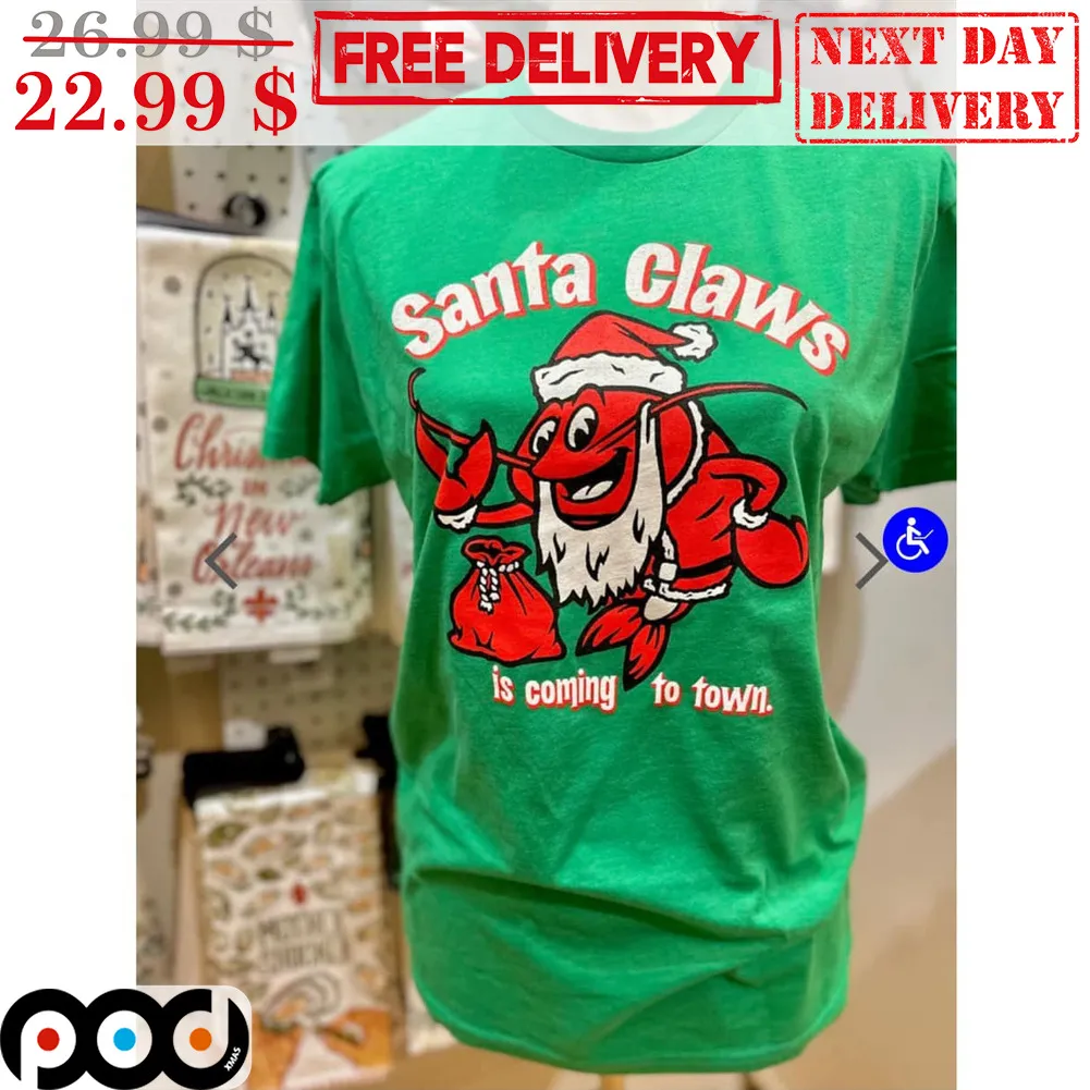 Lobster Santa Claws Is Coming To Town Shirt