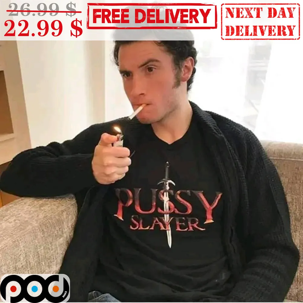 Pussy Slayer Sword Shirt