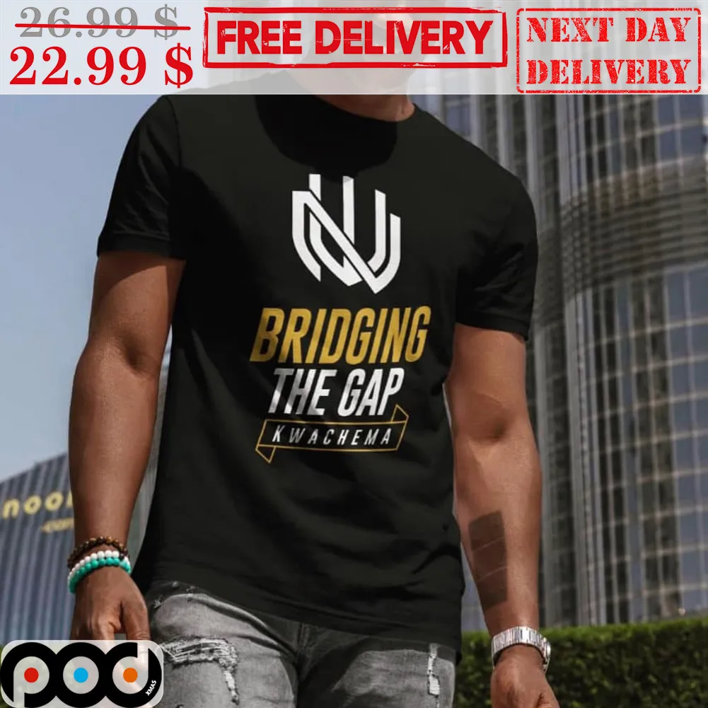 Bridging The Gap Kwachema Shirt