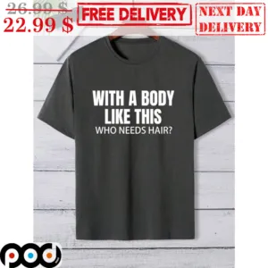 With A Boy Like This Who Needs Hair Shirt