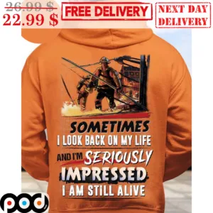 Firefighter Sometimes I Look Back On My Life And I'm Seriously Impressed I Am Still Alive Shirt