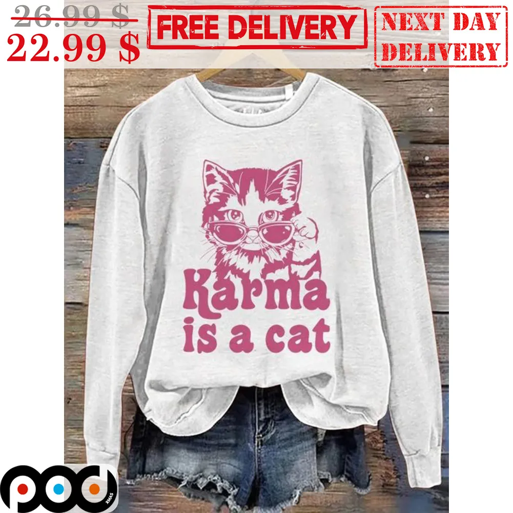 Karma Is A Cat Shirt