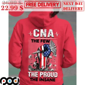 Fist CNA The Few The Proud The Insane Shirt