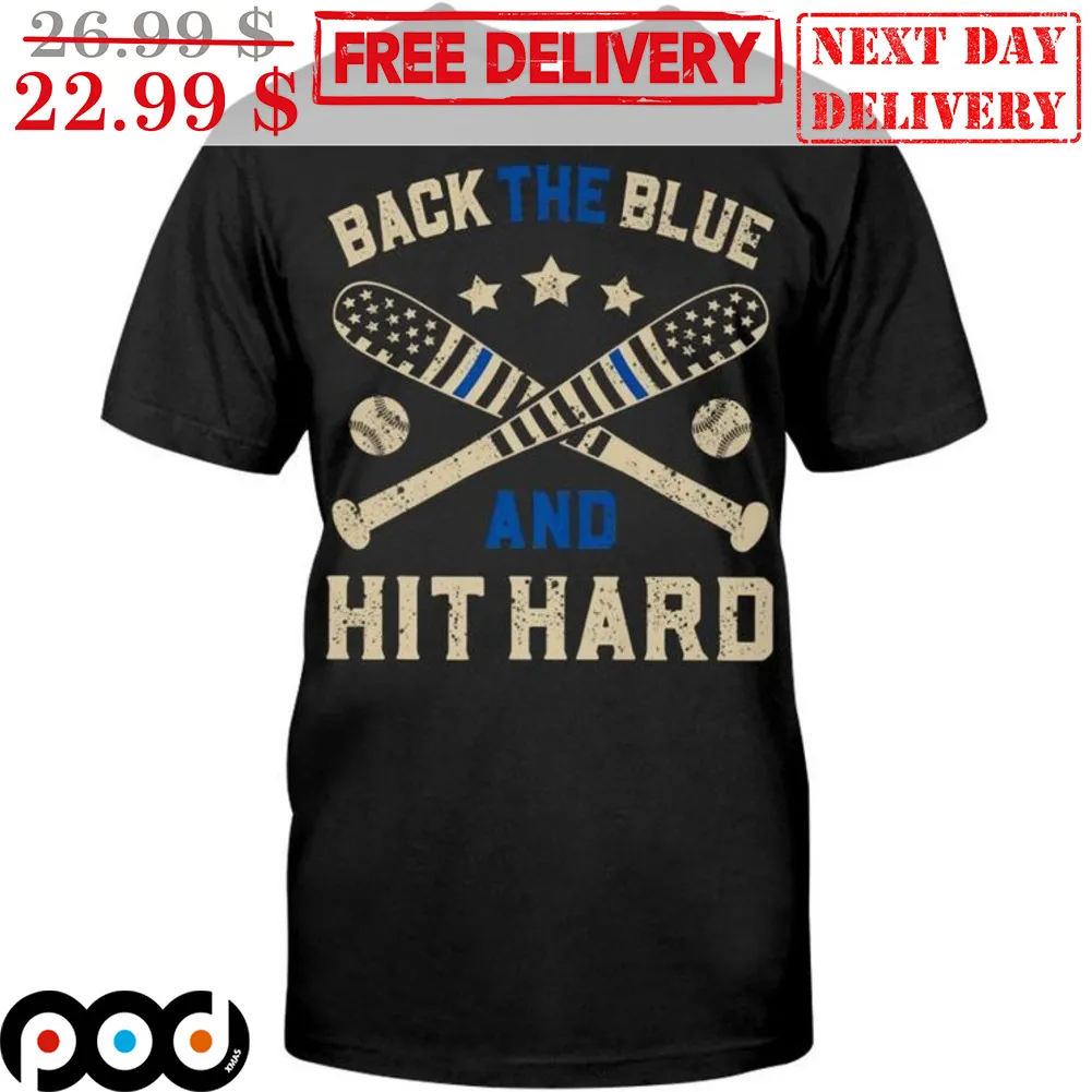 Back The Blue And Hit Hard Baseball Vintage Shirt