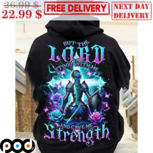 But The Lord Stood With Me And Gave Me Strength Warrior Cross Shirt