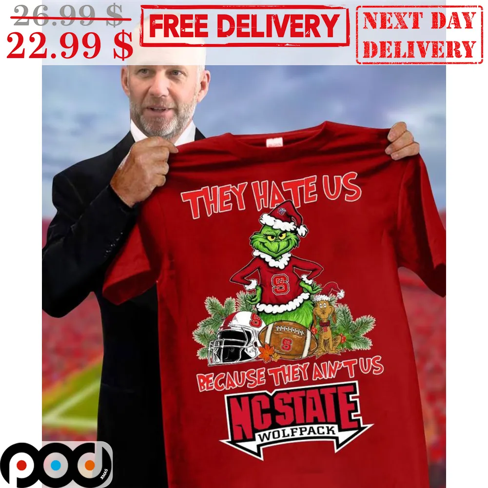 Grinch They Hate Us Because They Ain't Us Nc State Wolfpack Shirt