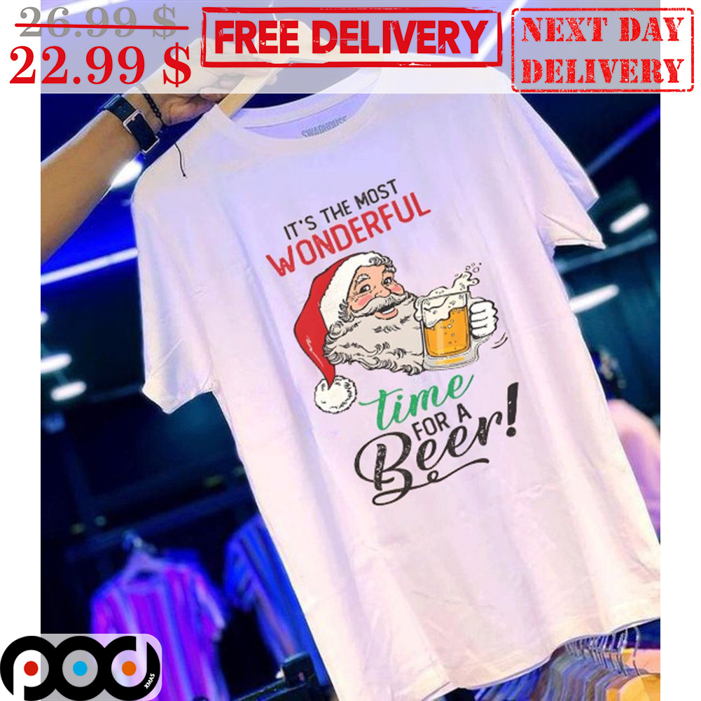 It's The Most Wonderful Time For A Beer Shirt It's The Most Wonderful Time For A Beer Shirt