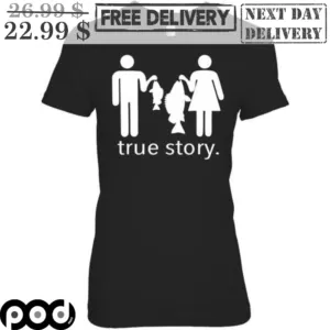 Fish Man Girl True Story Shirt