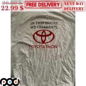 In This House We Celebrate Toyotathon Shirt