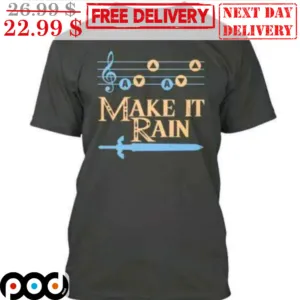 Make It Rain Sword Shirt