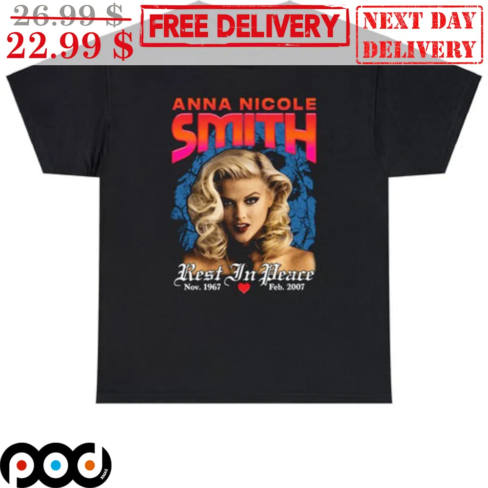 Anna Nicole Smith Rest In Peace Nov 1967 Shirt