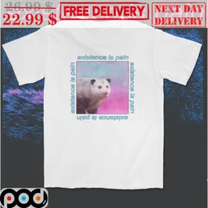 Didelphis Virginiana Existence Is Pain Shirt