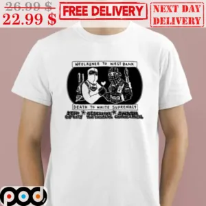 Weelaunee To West Bank Death To White Supremacy Shirt