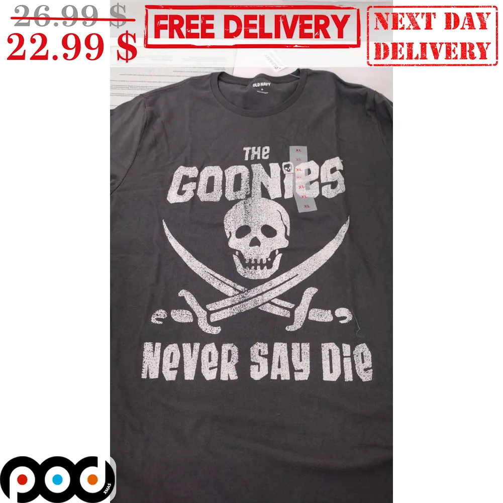 Skull Pirate The Goonies Never Say Die Shirt