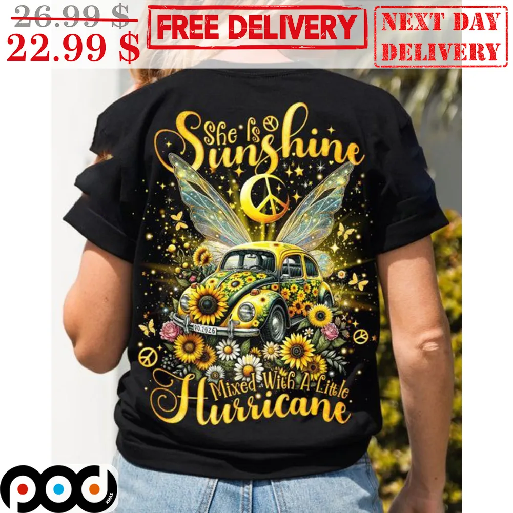 Car She Is Sunshine Mixed With A Little Hurricane Hippie Shirt