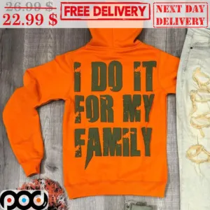 I Do It For My Family Shirt