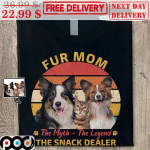 Custom Fur Mom The Myth The Legend The Snack Dealer Vintage Shirt