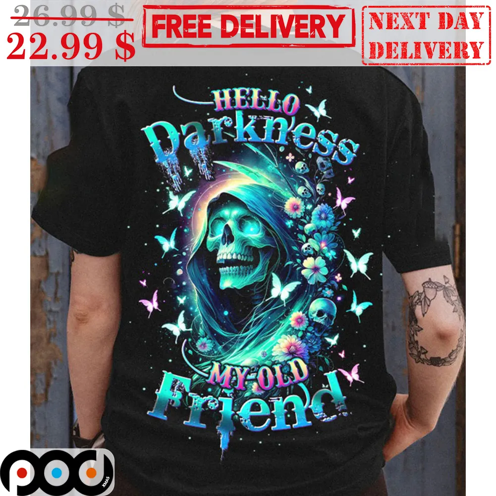 Death Hello Darkness My Old Friend Shirt