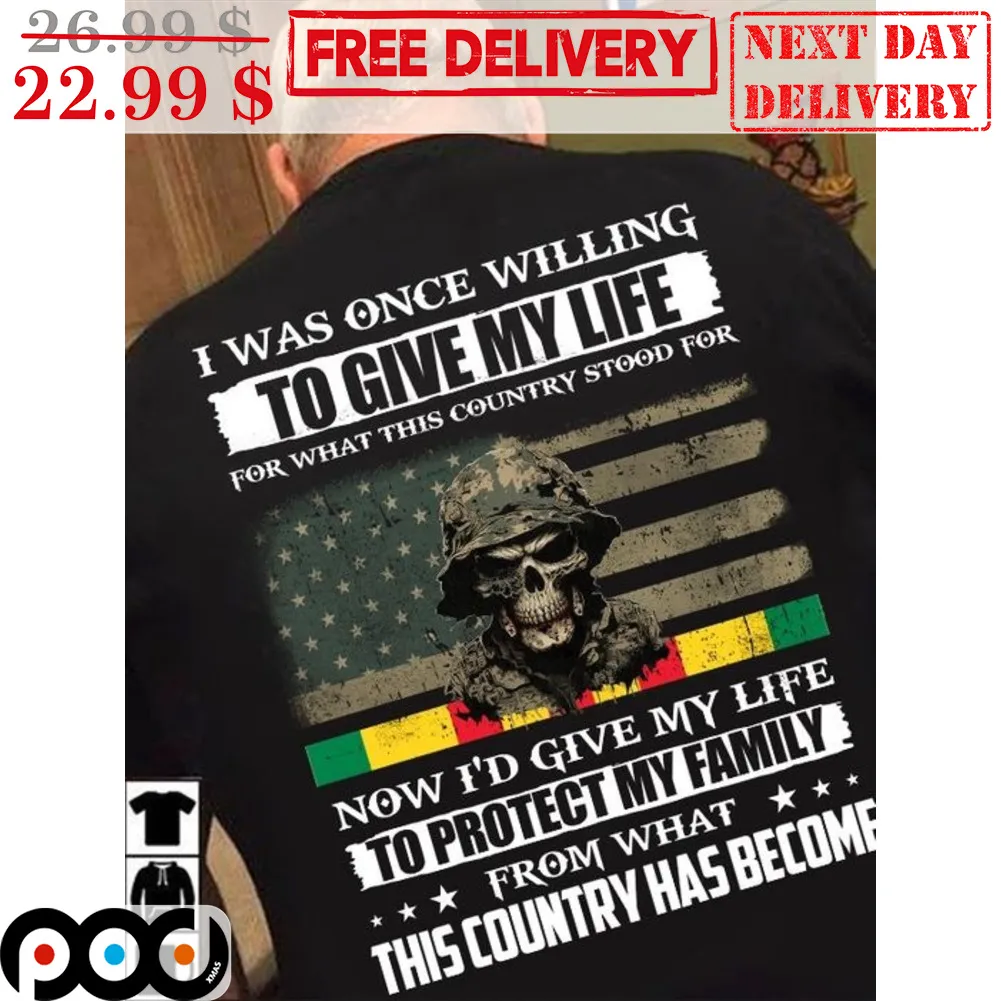 I Was Once Willing To Give My Life For What This Country Stood For Now I