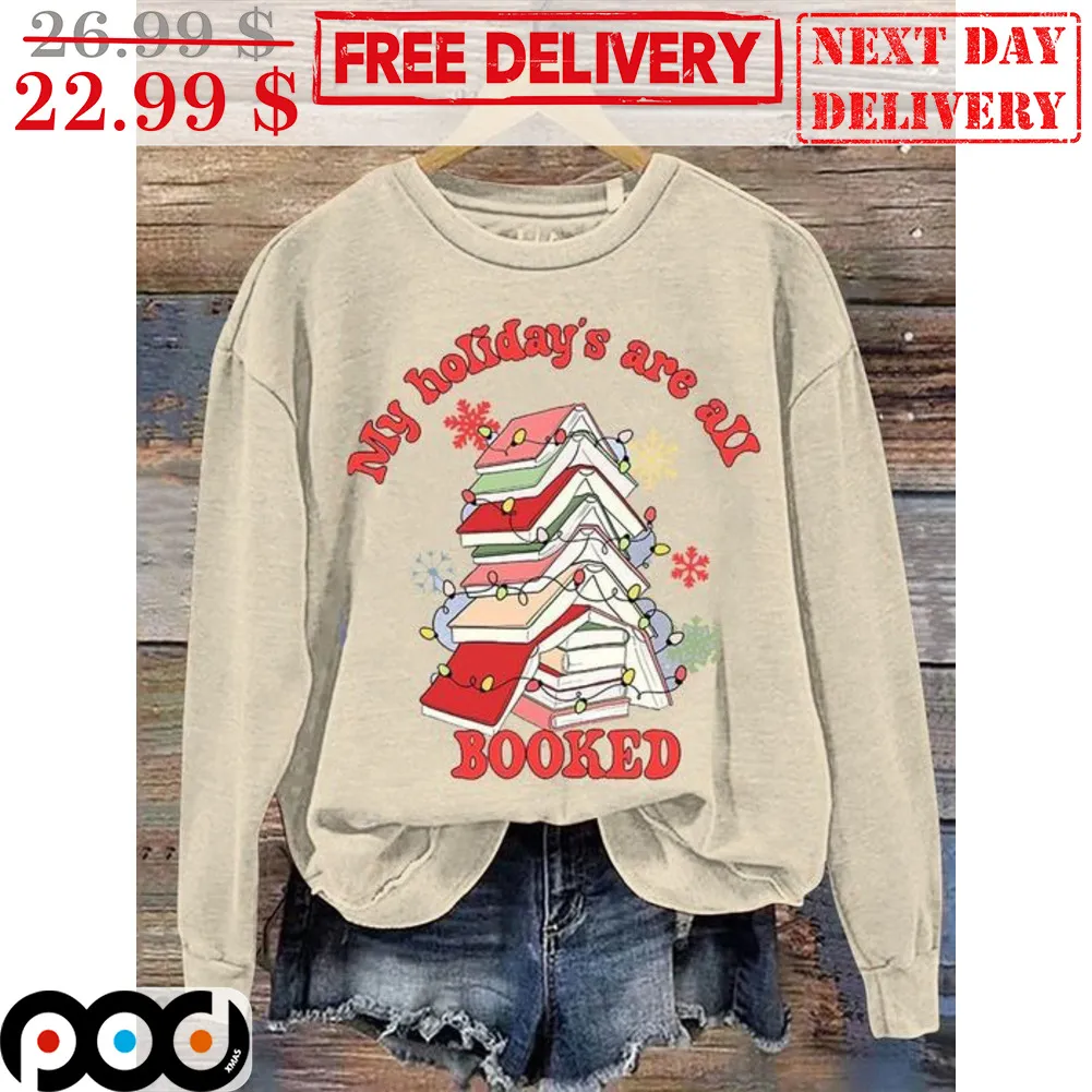 My Holiday's Are All Booked Shirt