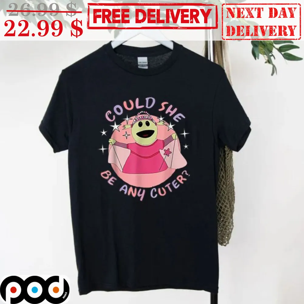Puppets Could She Be Any Cuter Shirt