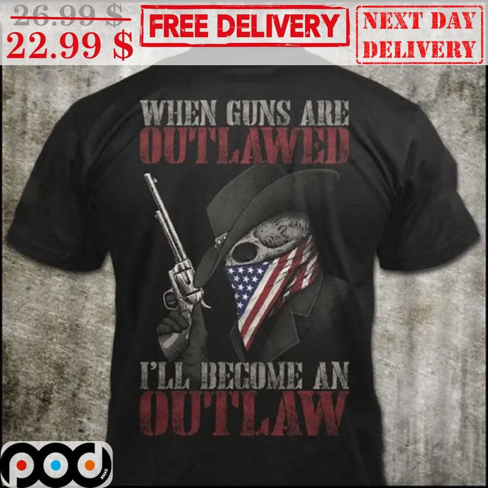 Skull Cowboy When Guns Are Outlawed I'll Become An Outlaw Vintage Shirt