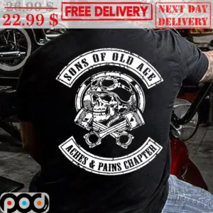 Skull Biker Sons Of Old Age Aches And Pains Chapter Shirt