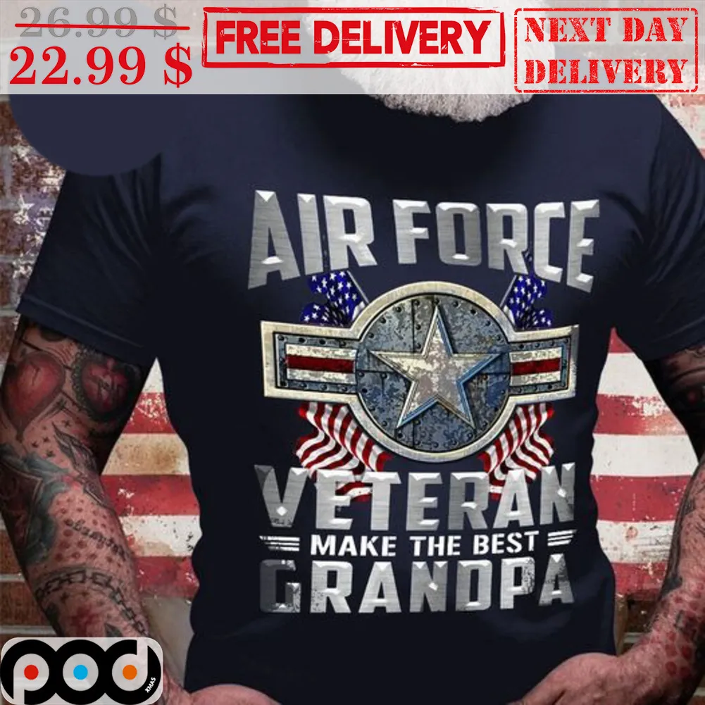 Air Force Veteran Make The Best Grandpa Shirt