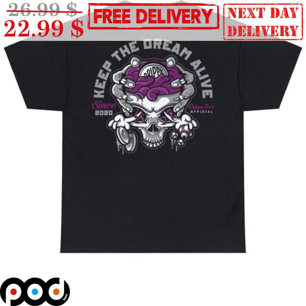 Skull Keep The Dream Alive Shirt