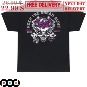 Skull Keep The Dream Alive Shirt