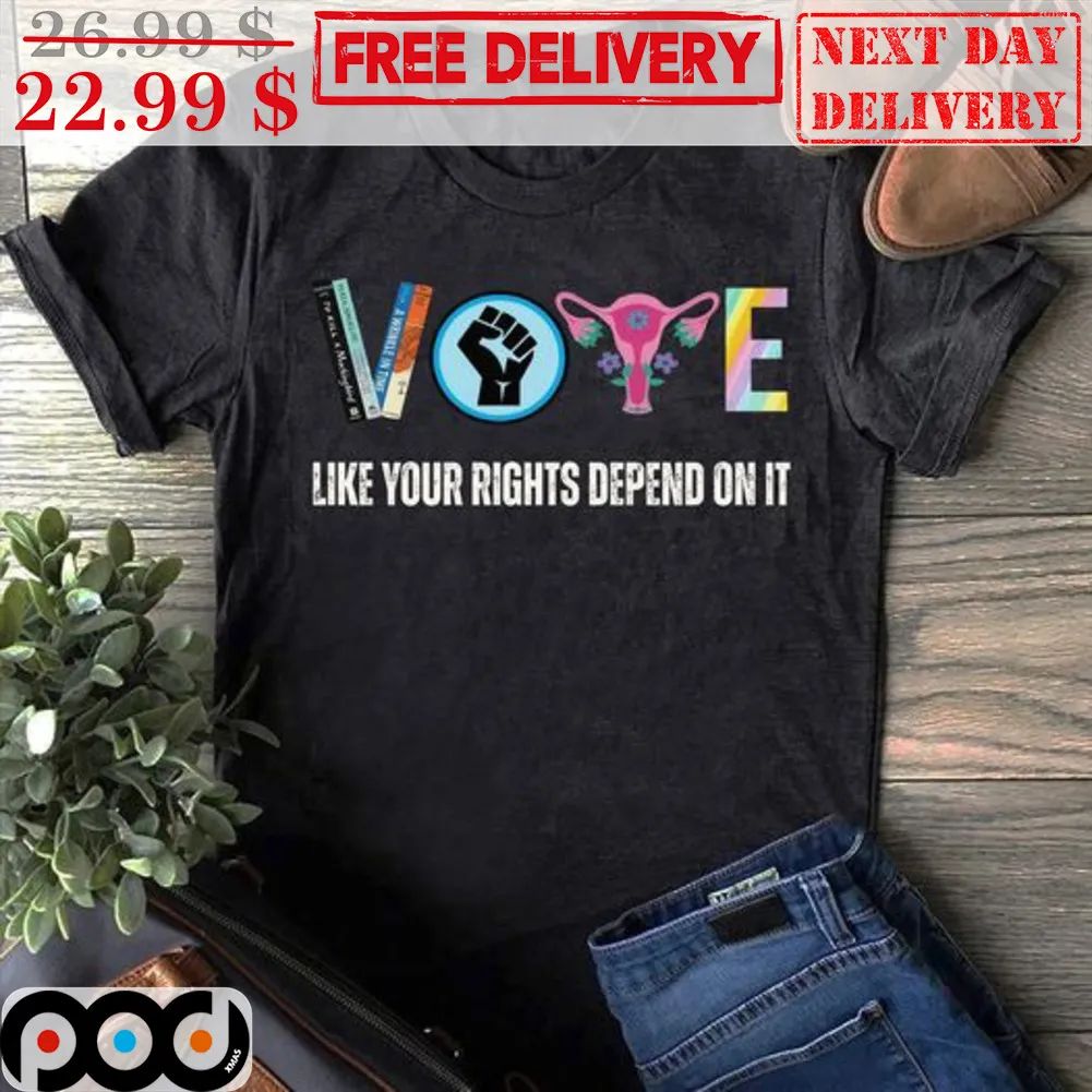 Vote Like Your Rights Defend On It Shirt