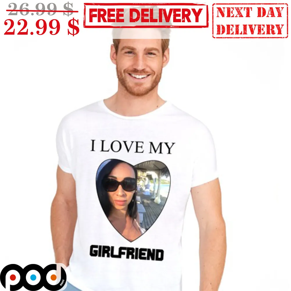Custom I Love My Girlfriend Valentine's Day Shirt