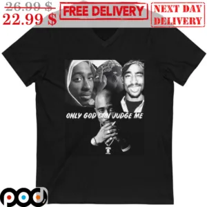 2Pac Tupac Only God Can Judge Me Shirt