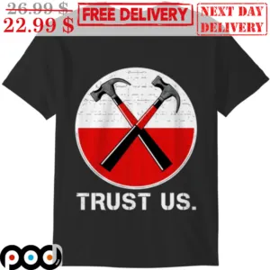 Hammer Trust Us Vintage Shirt