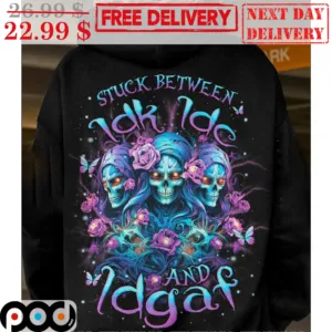 Death Stuck Between IDK IDC And IDGAF Shirt