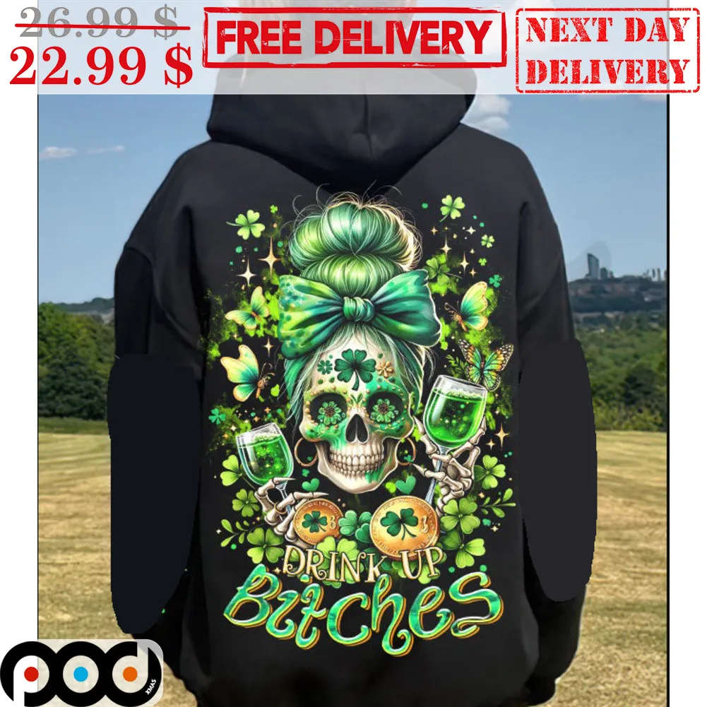 Skull Bun Hair Drink Up Bitches St Patrick Day Shirt