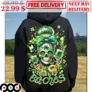 Skull Bun Hair Drink Up Bitches St Patrick Day Shirt