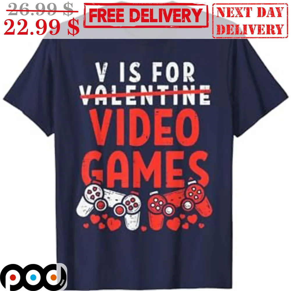V Is For Valentine Video Games Shirt
