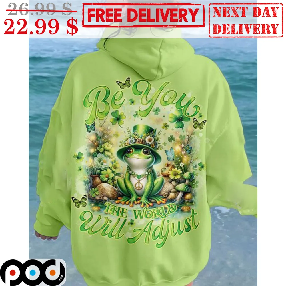 Frog Be You The World Will Adjust Hippie Cute Shirt