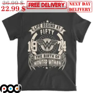 Life Begins At Fifty 1974 The Birth Of Wonder Woman Shirt